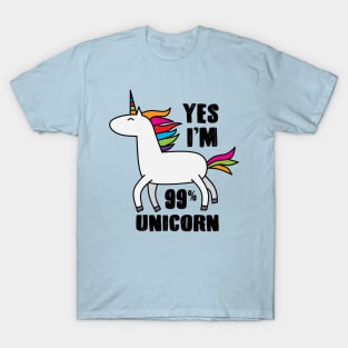 Yes I'm 99% Unicorn T-Shirt